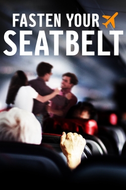 Watch free Fasten Your Seatbelt Movies