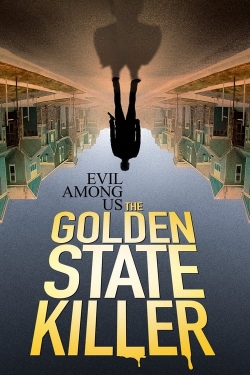 Watch free Evil Among Us: The Golden State Killer Movies