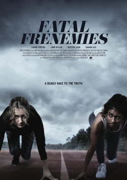 Watch free Fatal Frenemies Movies