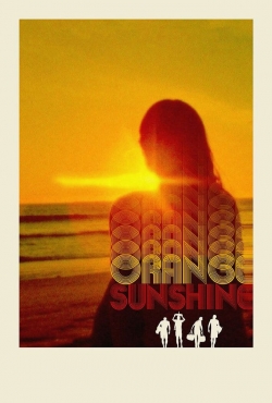 Watch free Orange Sunshine Movies