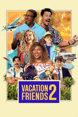 Watch free Vacation Friends 2 Movies