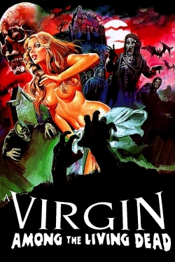 Watch free A Virgin Among the Living Dead Movies