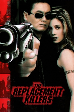 Watch free The Replacement Killers Movies