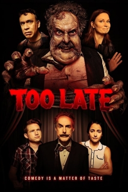 Watch free Too Late Movies