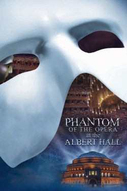 Watch free The Phantom of the Opera at the Royal Albert Hall Movies