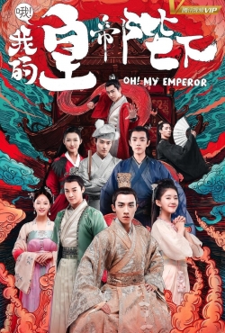 Watch free Oh! My Emperor Movies