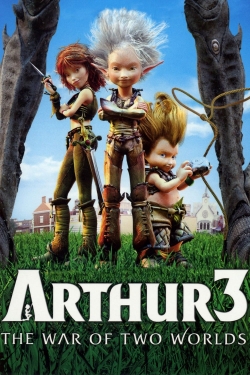 Watch free Arthur 3: The War of the Two Worlds Movies