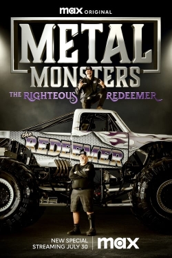 Watch free Metal Monsters: The Righteous Redeemer Movies