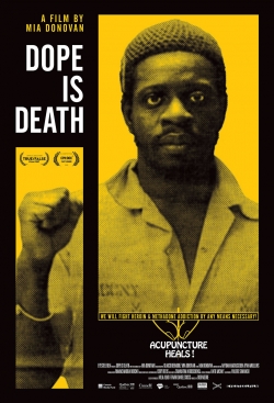 Watch free Dope Is Death Movies
