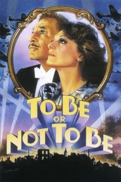Watch free To Be or Not to Be Movies