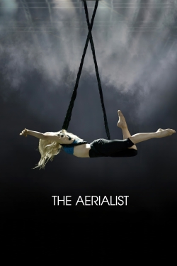 Watch free The Aerialist Movies