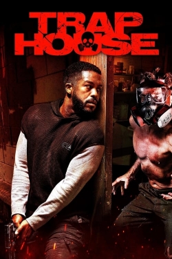Watch free Trap House Movies