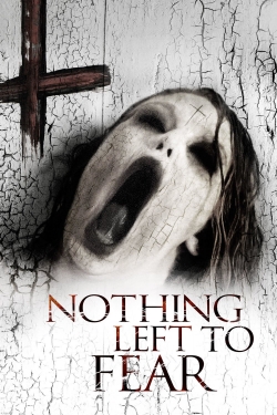 Watch free Nothing Left to Fear Movies