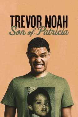 Watch free Trevor Noah: Son of Patricia Movies