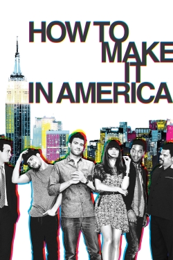 Watch free How to Make It in America Movies