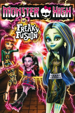 Watch free Monster High: Freaky Fusion Movies