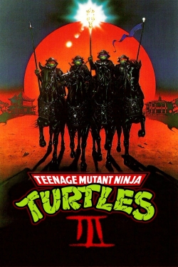 Watch free Teenage Mutant Ninja Turtles III Movies