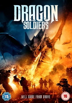 Watch free Dragon Soldiers Movies