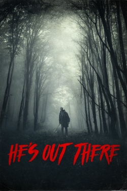 Watch free He's Out There Movies