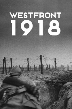 Watch free Westfront 1918 Movies