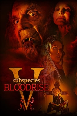 Watch free Subspecies V: Blood Rise Movies