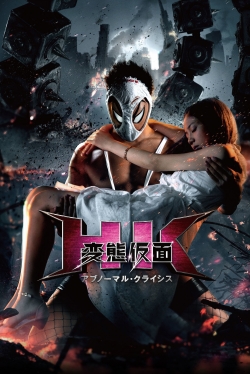 Watch free HK: Hentai Kamen - Abnormal Crisis Movies