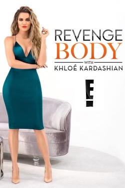 Watch free Revenge Body With Khloe Kardashian Movies