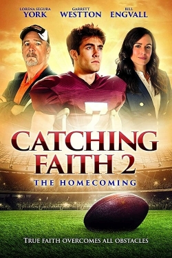 Watch free Catching Faith 2: The Homecoming Movies