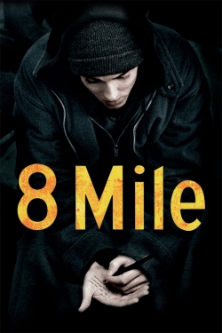 Watch free 8 Mile Movies