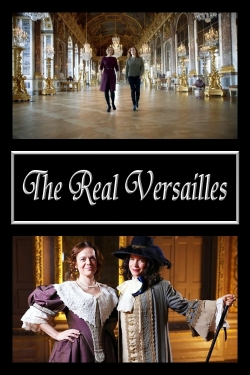 Watch free The Real Versailles Movies