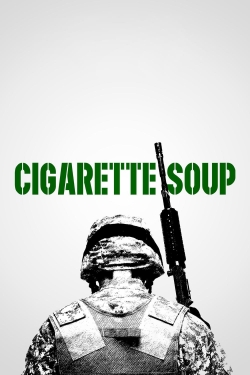 Watch free Cigarette Soup Movies