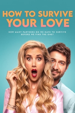 Watch free How to Survive Your Love Movies