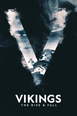 Watch free Vikings: The Rise & Fall Movies