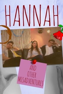 Watch free Hannah: And Other Misadventures Movies