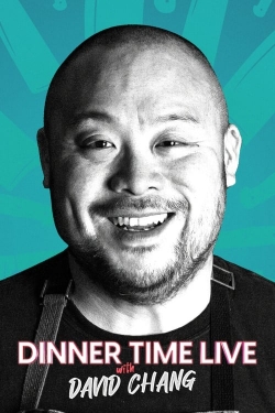 Watch free Dinner Time Live with David Chang Movies