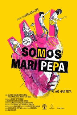 Watch free We Are Mari Pepa Movies