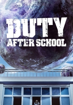 Watch free Duty After School Movies