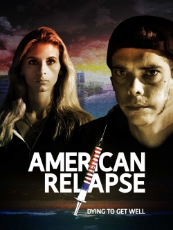 Watch free American Relapse Movies