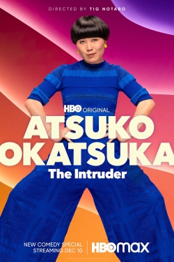 Watch free Atsuko Okatsuka: The Intruder Movies
