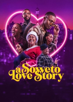 Watch free A Soweto Love Story Movies
