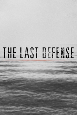 Watch free The Last Defense Movies