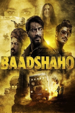 Watch free Baadshaho Movies