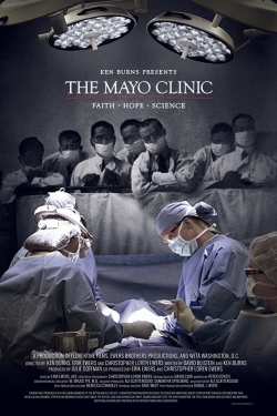 Watch free The Mayo Clinic, Faith, Hope and Science Movies