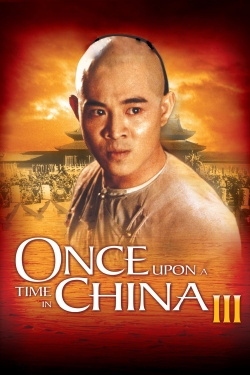 Watch free Once Upon a Time in China III Movies