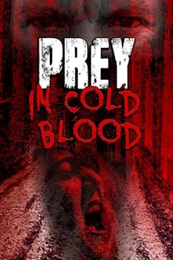 Watch free Prey, in Cold Blood Movies