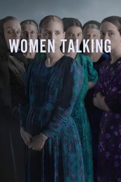 Watch free Women Talking Movies