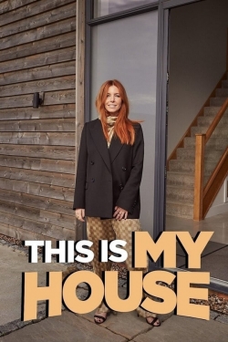 Watch free This Is My House Movies