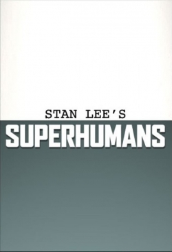 Watch free Stan Lee's Superhumans Movies
