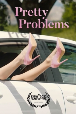 Watch free Pretty Problems Movies