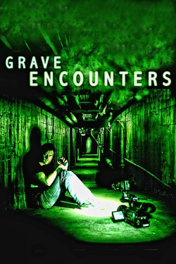Watch free Grave Encounters Movies